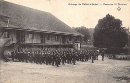 CHALET A GOBET (VD) Auberge Du Châlet-à-Gobet - Casernes Ire Division - Soldat - Sonstige & Ohne Zuordnung