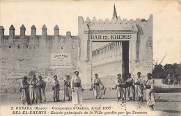 Maroc - OUJDA - Occupation Avril 1907 - Bab El Khémis, Entrée Principale De La Ville Gardée Par Les Zpuaves - Ed. Boumen - Sonstige & Ohne Zuordnung