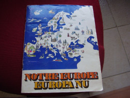 Album Chromos Images Vignettes  ***Notre Europe  *** - Albumes & Catálogos