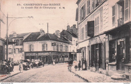 CHAMPIGNY SUR MARNE LA GRANDE RUE DE CHAMPIGNY - Champigny Sur Marne