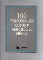100 PERSONNAGES QUI ONT MARQUE LE SIECLE  1995 - Histoire