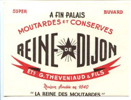 Buvard  13.6 X 10.3 Moutarde Et Conserves REINE DE DIJON   Etablissements H. Theveniaud & Fils La Reine Des Moutardes - Senape