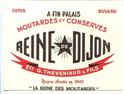 Buvard  13.6 X 10.3 Moutarde Et Conserves REINE DE DIJON   Etablissements H. Theveniaud & Fils La Reine Des Moutardes - Senf