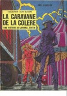 Line La Caravane De La Colère - Edizioni Originali (francese)