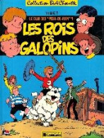 Club Des Peurs De Rien Les Rois Des Galopins - Originele Uitgave - Frans