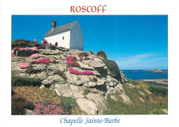 ROSCOFF Sur Son Rocher, La Chapelle Sainte Barbe 16( Scan Recto Verso) MF2723 - Roscoff