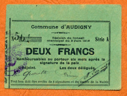 1914-1918 // Commune D'AUDIGNY (Aisne 02) // Juin 1915 // Bon De Deux Francs - Bons & Nécessité