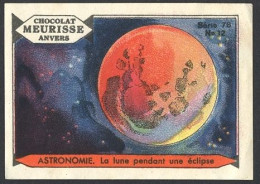 Meurisse - Ca 1930 - 78 - Astronomie, Astronomy - 12 - La Lune Pendant Une éclipse - Autres & Non Classés