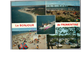 FROMENTINE 85 - Le Bonjur De Fromentine Vue Generale La Plage Le Pont De Noimoutier Camping  Bâteau La VENDEE 1982 - Other & Unclassified