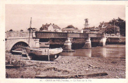 85 - Vendée - CROIX De VIE - Le Pont Sur La Vie - Saint Gilles Croix De Vie