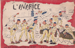 MILITAIRE(CARTE HUMORISTIQUE) HALTE LA(AVARICE) - Humour