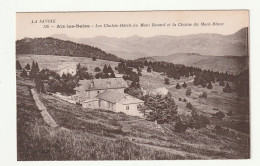 73 . AIX LES BAINS . Les Chalets Hôtel Du Mont Revard Et La Chaine Du Mont  Blanc N° 116 - Aix Les Bains