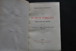 Baron André De Maricourt La Duchesse D'Orléans Mère Du Roi Louis-Philippe La Révolution L'exil - Emile-Paul 1914 RARE - Storia