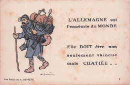 ILLUSTRATEUR BARRERE L'ALLEMAGNE EST L'ENNEMIE DU MONDE ELLE DOIT ETRE CHATIEE - Guerre 1914-18