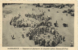 MARRAKECH  Danseurs Et Charmeur De Serpents (place Djemmaa El Fna) - Marrakech