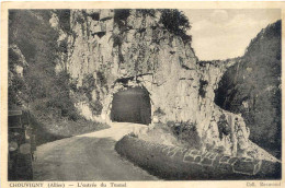 CPA - CHOUVIGNY - L'ENTREE DU TUNNEL - Altri & Non Classificati