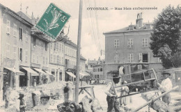 OYONNAX (Ain) - Rue Bien Embarrassée - Scieurs De Long, Roulotte De Bohémiens - Voyagé 191? (2 Scans) - Oyonnax