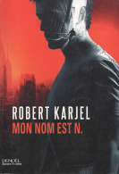 ROBERT KERJEL : Mon Nom Est N.  ( Policier , Suède ) - Autres & Non Classés