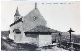 CPA Carte Postale / 69 Rhône, Tarare / B. F. (Berthaud Frères) - 58 / Chapelle De Bel-Air. - Tarare