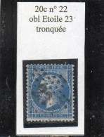 Paris - N° 22 Obl étoile 23 Tronquée (points Aux Extrémités Manquants) - 1862 Napoléon III.