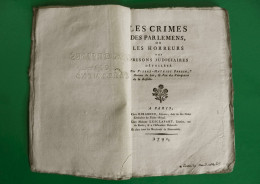 D-FR Révolution 1791 Les Crimes Des Parlemens, Ou Les Horreurs Des Prisons Judiciaires Pierre-Mathieu Parein - Documents Historiques