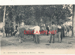 82 // MONTAUBAN   Le Marché Aux Bestiaux  ND 125 - Montauban