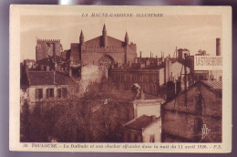 31 - TOULOUSE - LA DALBADE ET SON CLOCHER EFFONDRE -  - Toulouse