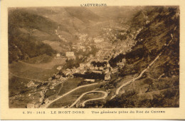 CPA - LE MONT DORE - VUE GENERALE PRISE DU ROC DU CUZEAU - Le Mont Dore