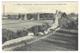 83 Frejus -   Ruines Romaines - Aqueduc Servant A Conduire Les Eaux  De La Siagne A Frejus - Frejus