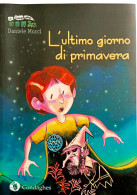 2019 Narrativa MOCCI DANIELE L'ULTIMO GIORNO DI PRIMAVERA Cagliari, Condaghes 2019 - Oude Boeken