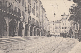 Lombardia  -   Brescia  -  Portici Di Via Spaderie   - F. Piccolo  -  Nuova - Bella Animata Con Tram - Brescia