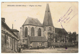 Bailleul-Le-Soc / Eglise Et La Place, Animée, Local Pompe à Incendie / 1915 / Ed. Corroy / Etat - Autres & Non Classés