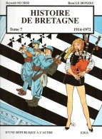 Histoire De Bretagne Tome 7 1914-1972 - Autres & Non Classés