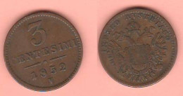 Lombardo Veneto 3 Centesimi  Ve 3 Cents Copper Coin  C 8 Lombardy - Venetia Mint Venezia - Lombardie-Vénétie