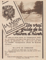 La Saison Des Sports D'Hiver - Pubblicità D'epoca - 1930 Old Advertising - Pubblicitari