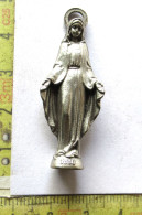 SOLDE 0505 A - METALEN BEELDJE VAN ONZE LIEVE VROUW -STATUETTE EN MÉTAL DE NOTRE-DAME - Religion &  Esoterik