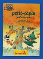 Pub-100P La Compagnie 3 Chardons Présente PETIT SAPIN, Quatre Saisons, Spectacle De Jean Pierre IDATTE, BE - Pubblicitari