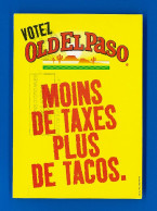 Pub-121PH6 Votez OLD EL PASO, Moins De Taxes, Plus De Tacos, BE - Pubblicitari