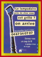 Pub-168PH5 MONTPELLIER, Le Lampadaire Près De Chez Vous Est Grillé, On Arrive, BE - Publicité