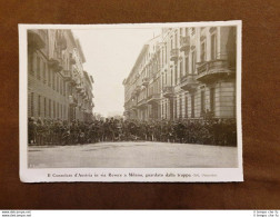 Milano Nel 1915 Consolato D'Austria Via Revere Truppa WW1 Prima Guerra Mondiale - Autres & Non Classés