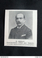 Ministri Francia - Merlou, Sottosegretario Di Stato Alle Finanze Stampa Del 1905 - Andere & Zonder Classificatie