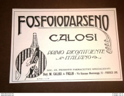 Rara Pubblicità Dei Primi Del 1900 Fosfoiodarseno Calosi E Idrolitina - Andere & Zonder Classificatie