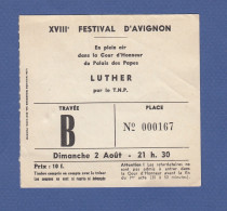 TICKET D'ENTREE - 18EME FESTIVAL D'AVIGNON  - LUTHER - 1964 - TNP - Biglietti D'ingresso