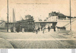 VITRY PLACE DE LA GARE HALTE TRAMWAYS Ref1 - Vitry Sur Seine