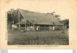 FACTORERIE DE LA HAUTE SANGHA A ZAOUROU-YANGA EDITION QUINTON - Frans-Kongo