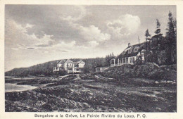 Canada - Quebec - Bongalow A La Greve - La Pointe Riviere Du Loup - Andere & Zonder Classificatie