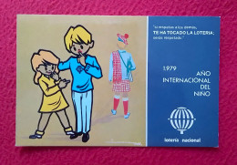 POSTAL PUBLICIDAD LOTERÍA NACIONAL 1979 AÑO INTERNACIONAL DEL NIÑO ADVERTISING LOTTERY POST CARD....INTERNATIONAL YEAR.. - Reclame