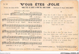 AJXP4-0416 - MUSIQUE - VOUS ETES JOLIE - VOUS ETES ST JOLIE O MON BEL ANGE BLOND - Muziek En Musicus