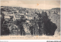 AESP9-ALGERIE-0827 - CONSTANTINE - Le Quartier Des Tanneurs Et La Méderta Vue Prise Du Nouveau Pont  - Constantine