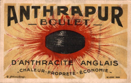 PUBLICITE / ANTHRAPUR BOULET - CHALEUR PROPRETE ECONOMIE - Reclame